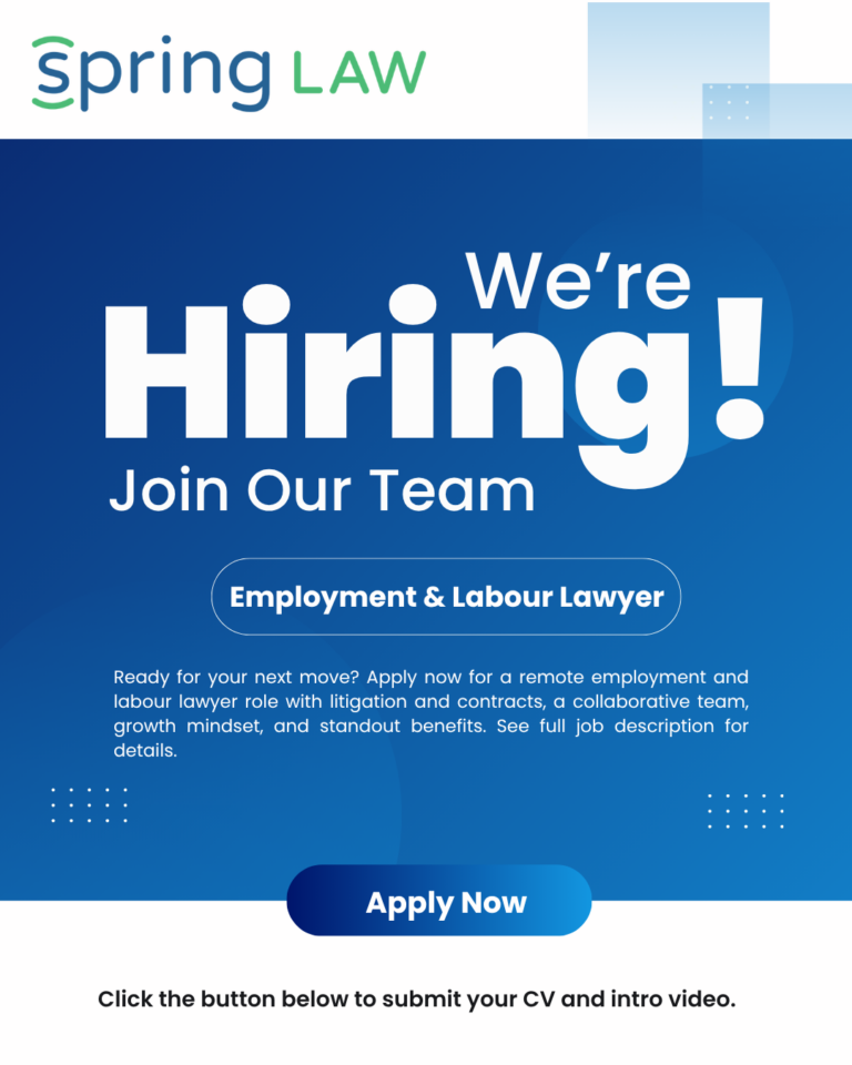 SpringLaw hiring graphic that says “We’re Hiring! Join Our Team” for an Employment and Labour Lawyer role in Ontario, remote, with an Apply Now button and application note about submitting a CV and intro video.